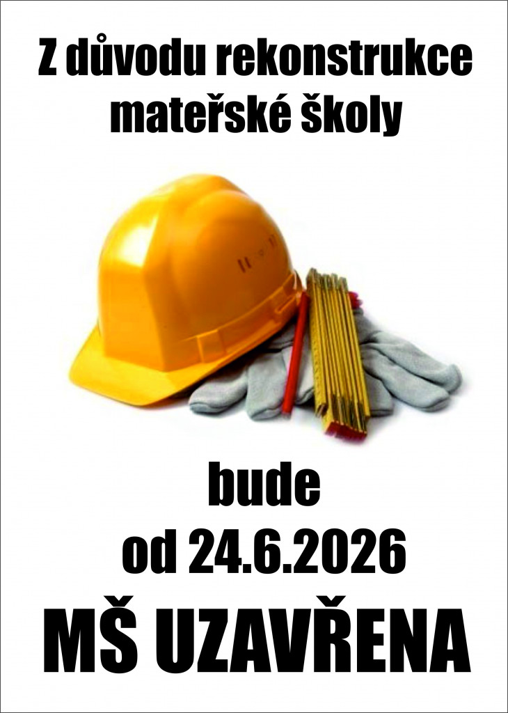 Uzavření MŠ z důvodu rekonstrukce MŠ